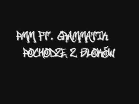 PMM ft. Grammatik - Pochodzę z bloków