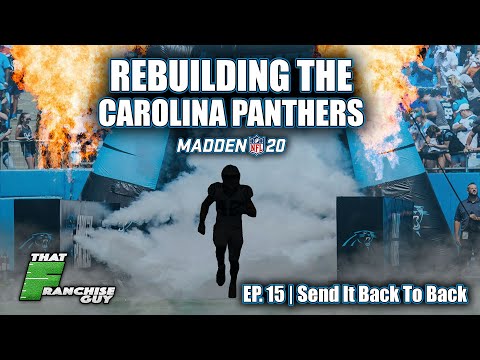 A Realistic Rebuild Of The Carolina Panthers | Madden 20 | Ep.15 Send It Back To Back