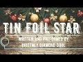 Tin Foil Star VIDEO