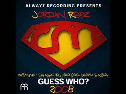 Chipmunk - Say What You Like ft. Skepta & Wiley