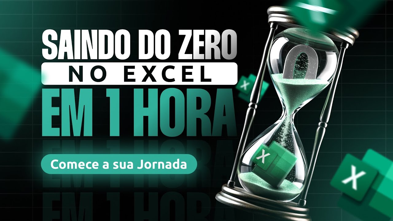 Saindo do Zero no Excel em 1 Hora