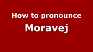 How to pronounce Moravej