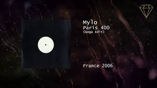 Mylo - Paris 400 (Goga Edit)
