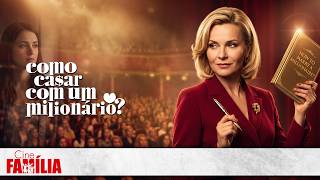 Como Casar Com um Milionário? (2019) • Filme de Comédia • Filme Completo GRÁTIS | Cine Família 👩‍👦