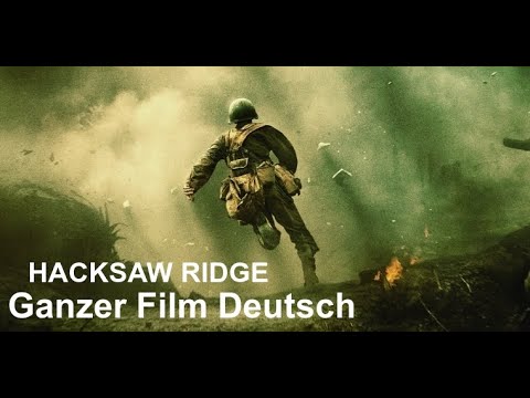 Hacksaw Ridge - Die Entscheidung | Ganzer Film Deutsch