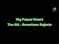 The All - American Rejects - My paper heart with lyrics