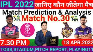 IPL 2022 ! 30th Match Prediction ! Rajasthan vs Kolkata ! Today Match Prediction