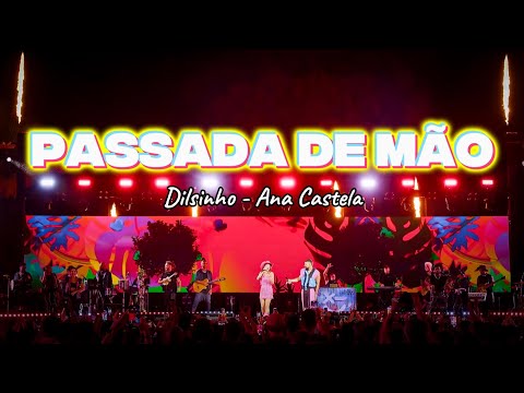 Dilsinho, Ana Castela - Passada de Mão (Lyrics/Letra)