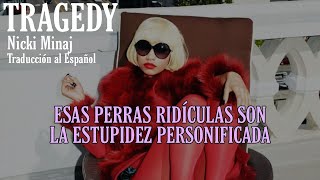 TRAGEDY // Nicki Minaj | Traducción al Español