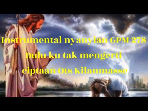 Instrumental singing GPM 278 _ I didn't understand before