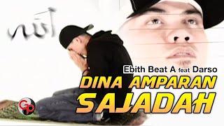 Download lagu Ebith Beat A feat Darso Dina Amparan Sajadah... mp3