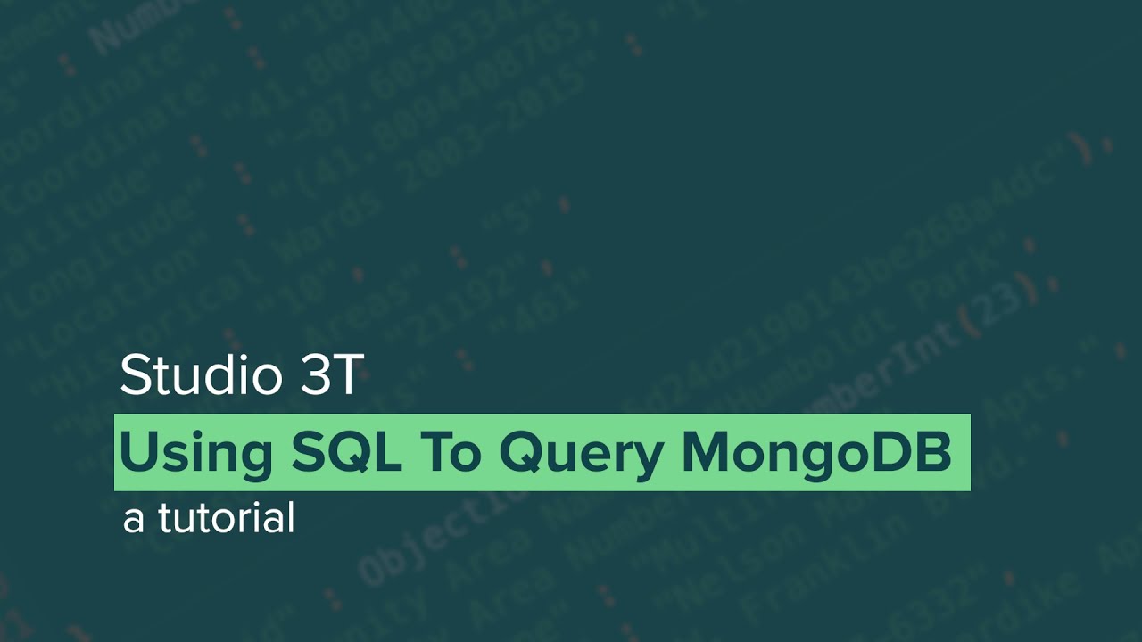 Using SQL To Query MongoDB in Studio 3T