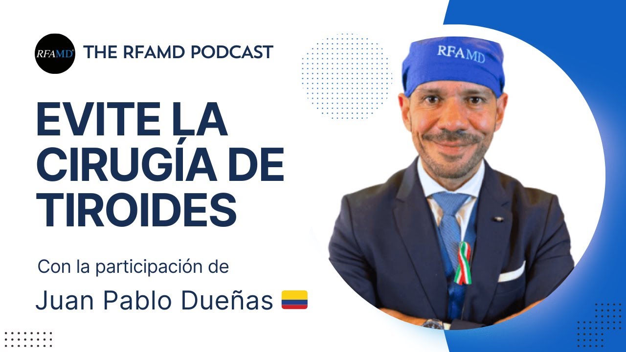 EVITE LA CIRUGÍA DE TIROIDES Con la participación de Juan Pablo Dueñas 🇨🇴