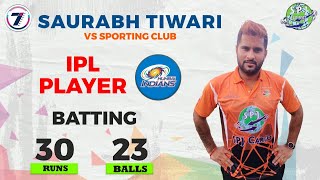 IPL PLAYER SAURABH TIWARI (MUMBAI INDIANS) | BATTING | SPJ CUP 2022 | DELHI