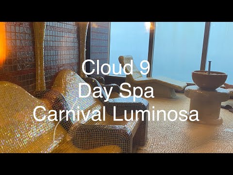 Carnival Luminosa Cloud 9 Day Spa guided tour!