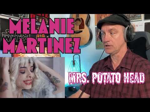 Psychotherapist Reacts to Melanie Martinez - Mrs Potato Head