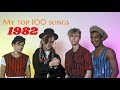 My Top 100 Songs Of 1982