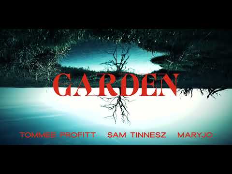 Sam Tinnesz X Tommee Profitt  X Maryjo - Garden [Official Audio]