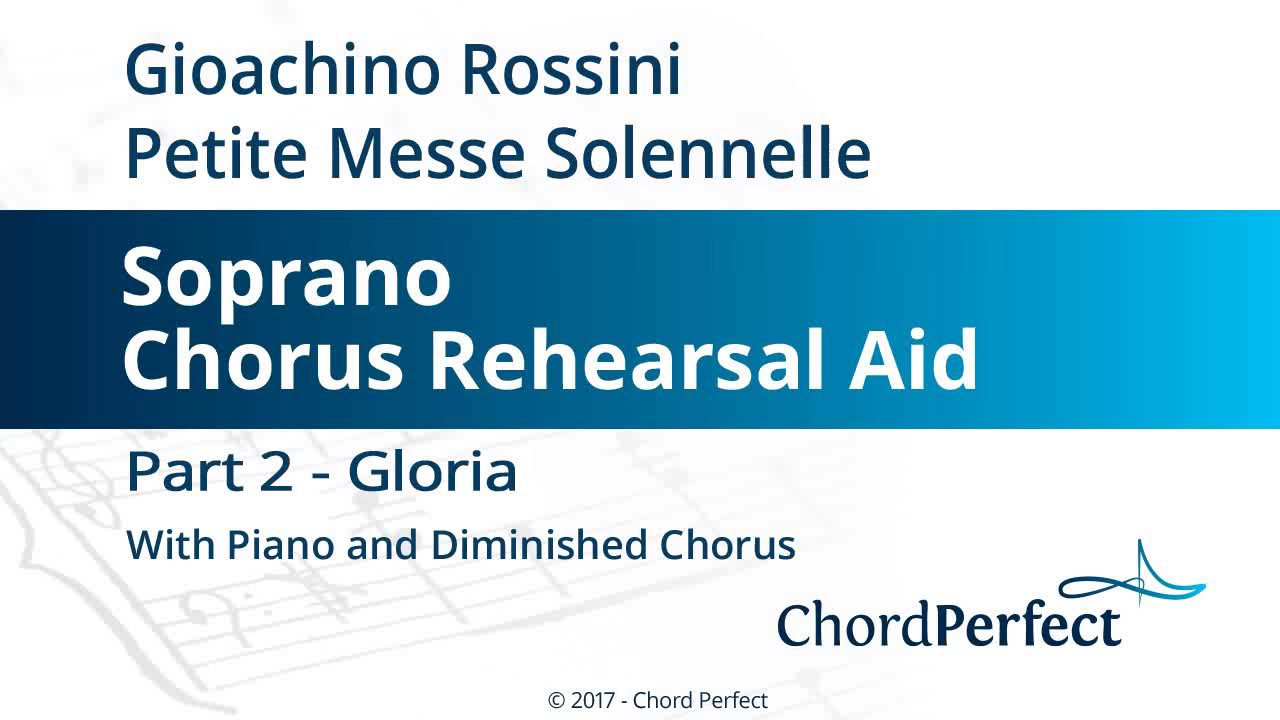 Rossini's Petite Messe Solennelle Part 2 - Gloria - Soprano Chorus Rehearsal Aid