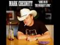 Mark Chesnutt - Come On In (The Whiskey's Fine)