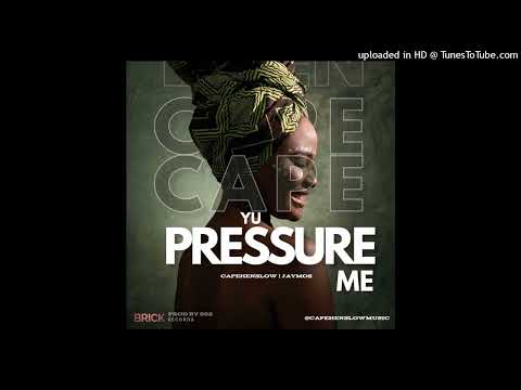 Capehenslow & Jaymos - yu pressure me_Brick recordz.
