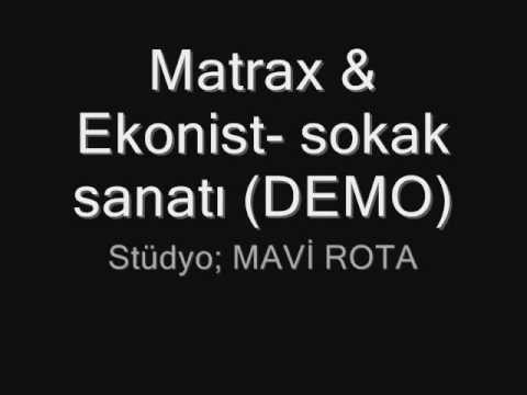 Matrax & Ekonist - Sokak sanatı (Demo)