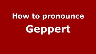 How to pronounce Geppert