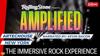 LIVE New York: ROLLING STONE Presents AMPLIFIED, The Immersive Rock Experience at ARTECHOUSE NYC