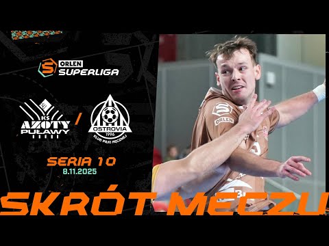 AZOTY PUŁAWY - REBUD KPR OSTROVIA | 10. SERIA (2025/26)