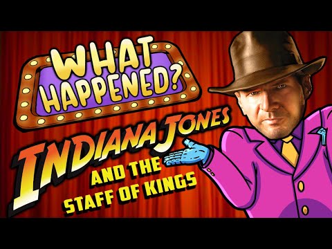Indiana Jones and The Staff of Kings - What Happened?