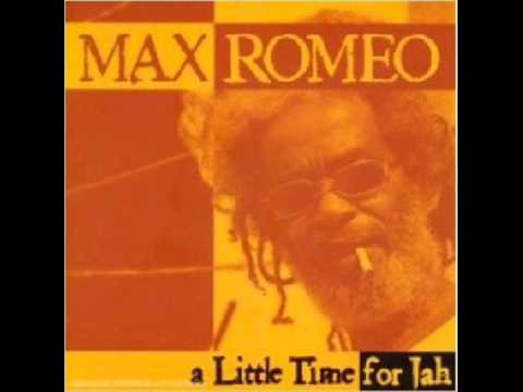 Max Romeo - A Little Time For Jah