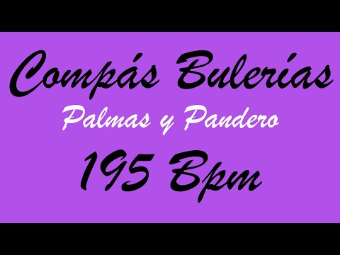 Compás Bulerías - Palmas y Pandero - 195 Bpm - Bases Flamencas
