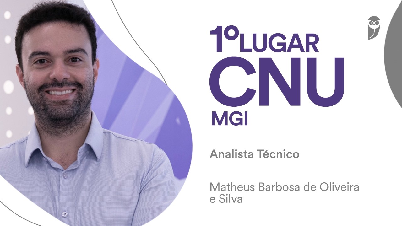 Baile dos Primeiros: Matheus Silva, aprovado em 1º lugar para Analista Técnico no CNU - MGI