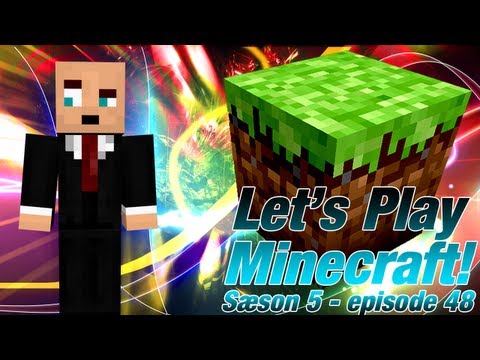 [Danish] Let's Play Minecraft - sæson 5 - episode 48