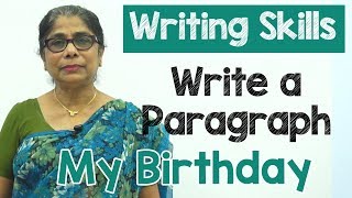 How to Write a Paragraph about My Birthday in English | Composition Writing  | Reading Skills