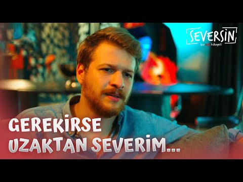 Ben Sevdiysem Buna Kim Karışır? - Seversin 15. Bölüm