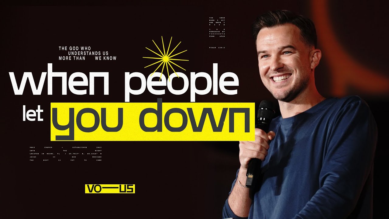 When People Let You Down — Christ In Crisis — Rich Wilkerson, Jr.