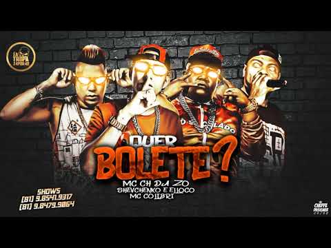 MC CH DA ZO, SHEVCHENKO E ELLOCO feat MC COLIBRI - QUER BOLETE