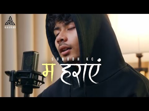 Ma Haraye - Subodh KC || Raw Lyrics Video || Herda Mayalu Timilai Ma Ta Bhulchu Timrai Muhara Mai