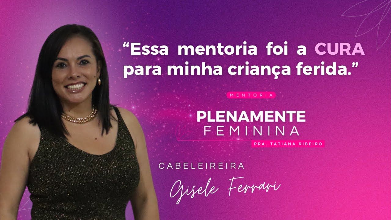 DEPOIMENTO - GISELE FERRARI