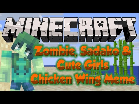 MINECRAFT ANIMATION | CHICKEN WING MEME | SADAKO, SCHOOL GIRL, and ZOMBIE GIRL