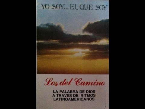 El que ama mi alma- Los Del Camino