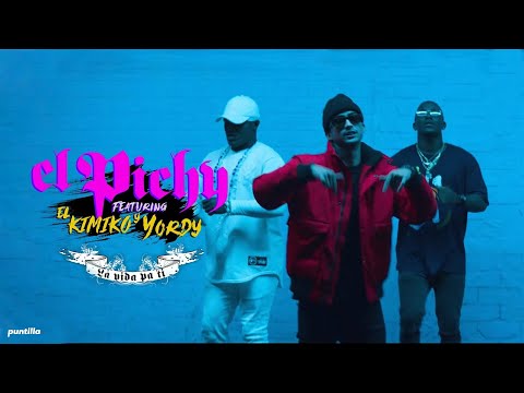El Pichy, El Kimiko y Yordy - La Vida Pa´ Ti (Video Oficial)