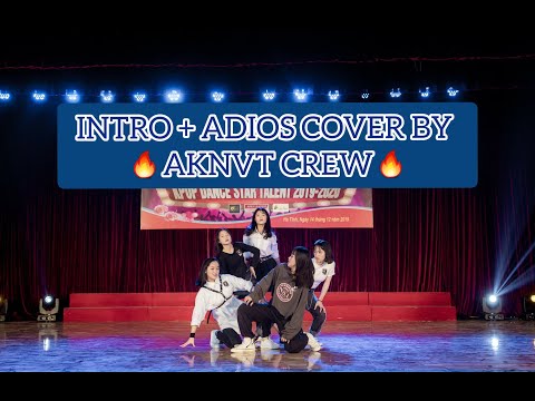 (DANCE COVER) INTRO + ADIOS - EVERGLOW COVER BY AKNVT CREW!