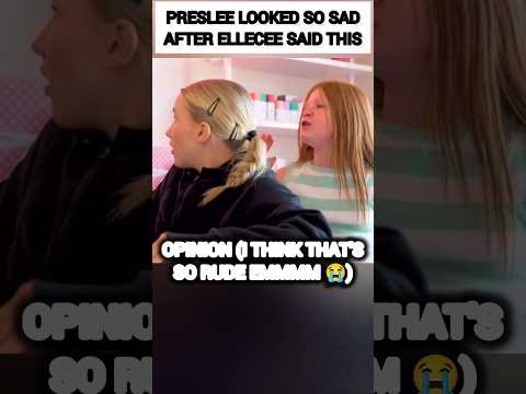 Preslee Nelson LOOKED SO SAD after ElleCee said this?😳😭 #nelson #shorts #trending #funny #shortvideo