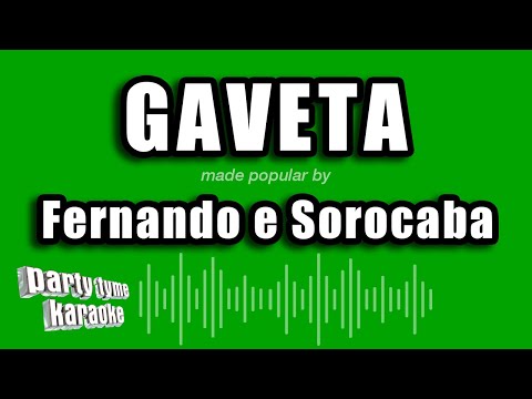 Fernando e Sorocaba - Gaveta (Versão Karaokê)