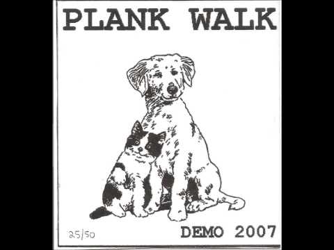 Plank Walk - Demo 2007