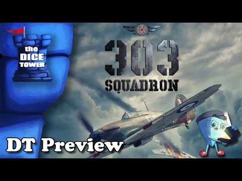 "303 SQUADRON" a Dice Tower Preview - with Mark Streed