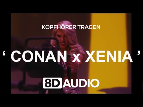 HAFTBEFEHL x SHIRIN DAVID - CONAN x XENIA (8D AUDIO)
