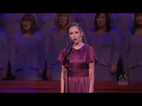 Climb Ev'ry Mountain, from The Sound of Music - Laura Osnes and the Mormon Tabernacle Choir